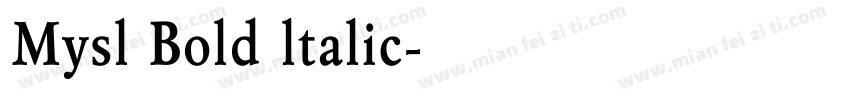 Mysl Bold ltalic字体转换
